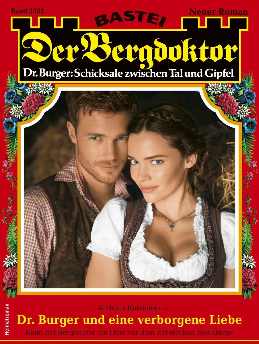 Cover: Der Bergdoktor 2352 (E-Book) von Andreas Kufsteiner