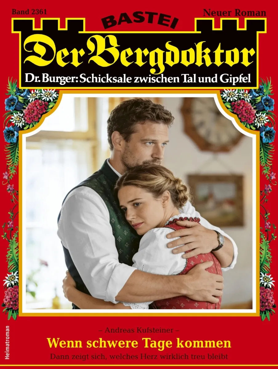 Cover: Der Bergdoktor 2361 (E-Book) von Andreas Kufsteiner