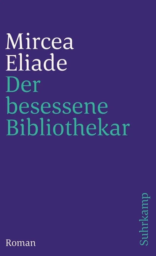 Buchcover von 'Der besessene Bibliothekar' - Taschenbuch von Mircea Eliade