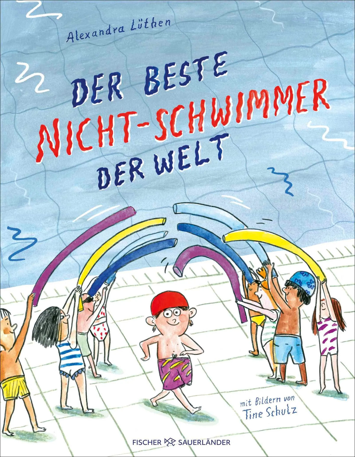 Cover: Der beste Nicht-Schwimmer der Welt (Hardcover) von Alexandra Lüthen