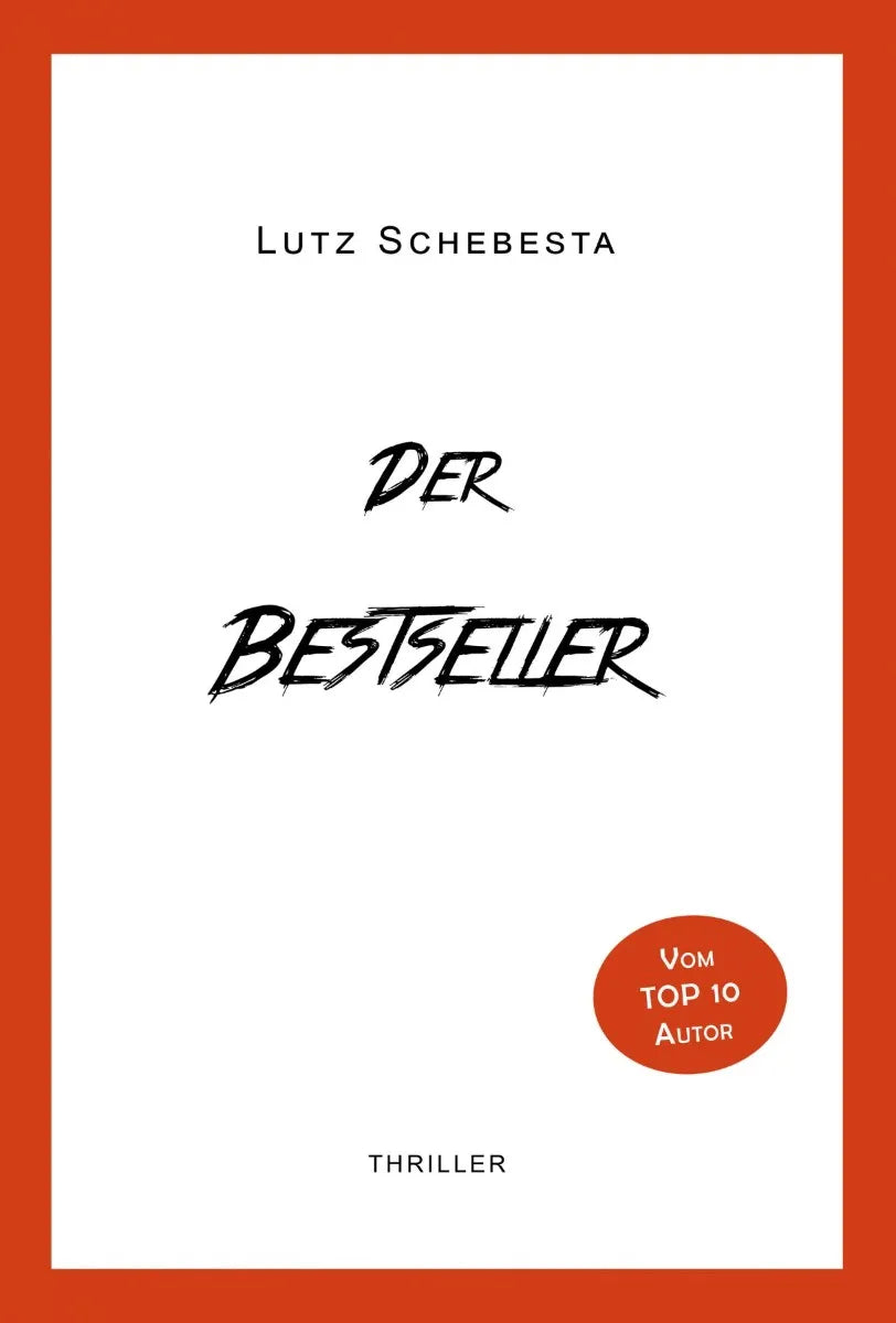 Cover: Der Bestseller (E-Book) von Lutz Schebesta
