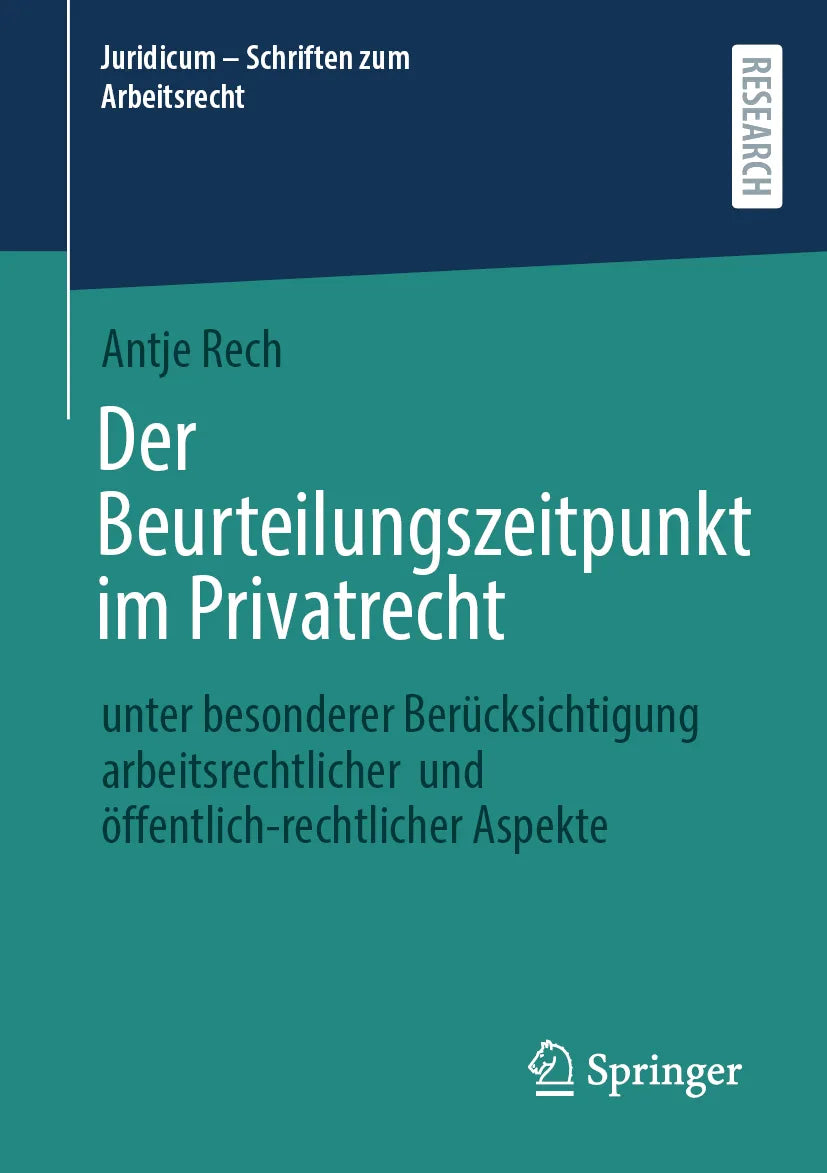 Cover: Der Beurteilungszeitpunkt im Privatrecht (E-Book) von Antje Rech