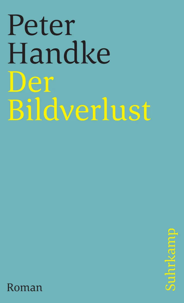 Buchcover von 'Der Bildverlust oder Durch die Sierra de Gredos' - Taschenbuch von Peter Handke