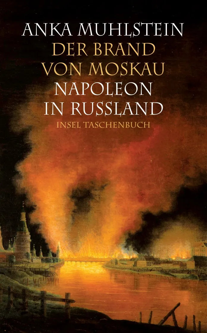Buchcover von 'Der Brand von Moskau' - Taschenbuch von Anka Muhlstein