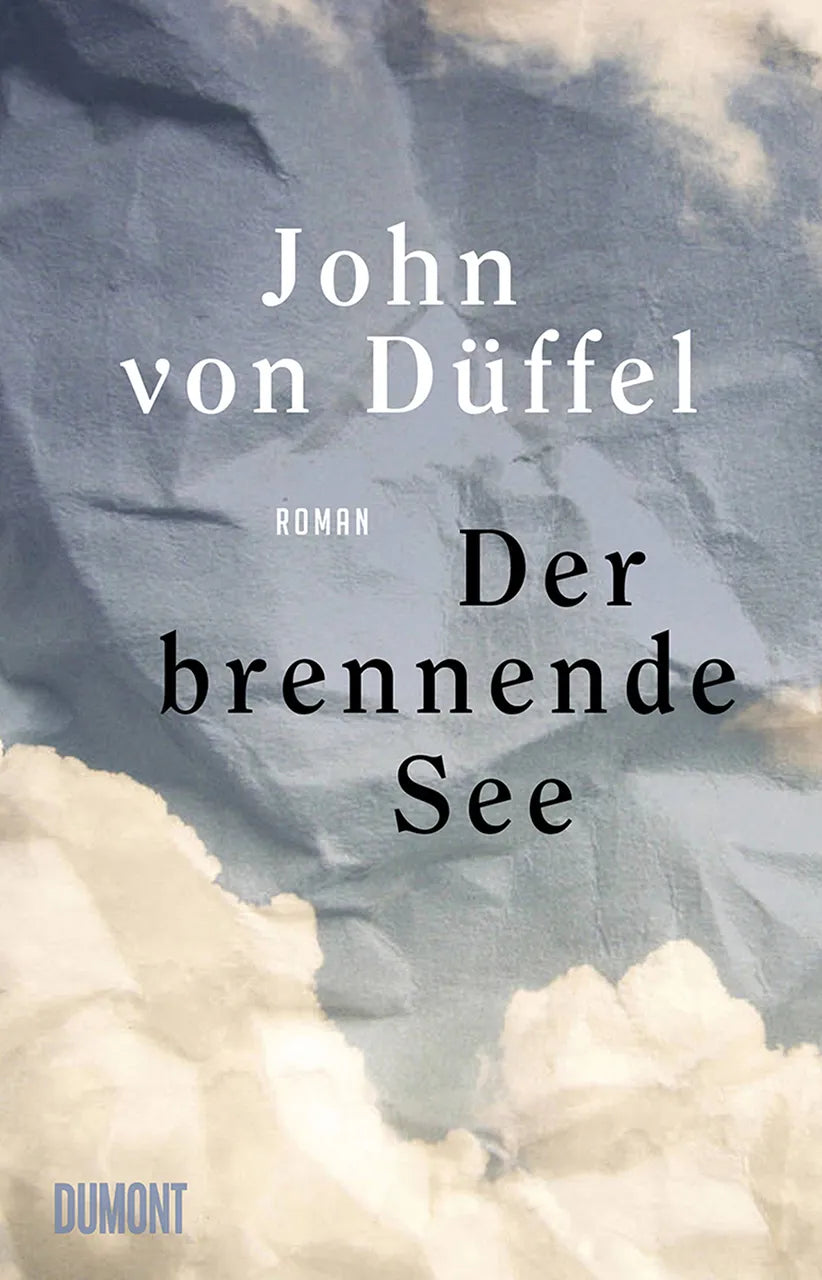 Buchcover von 'Der brennende See' - Gebundene Ausgabe von John Düffel