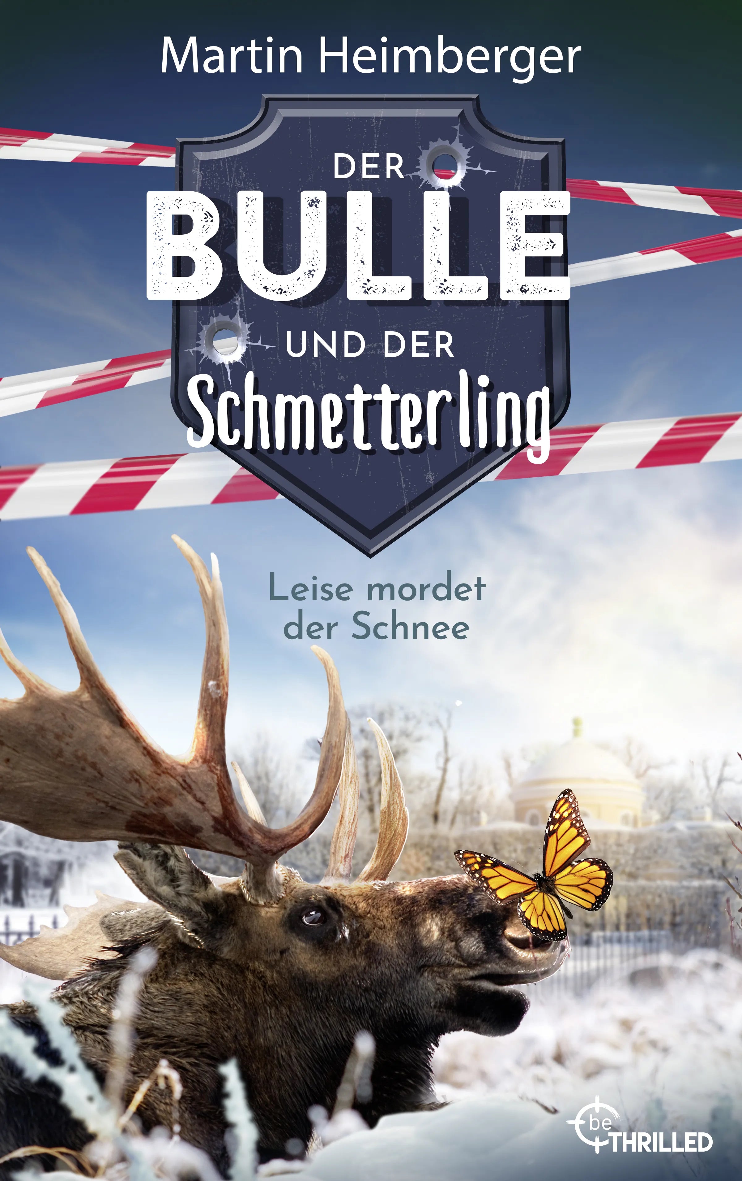 Cover: Der Bulle und der Schmetterling - Leise mordet der Schnee (E-Book) von Martin Heimberger