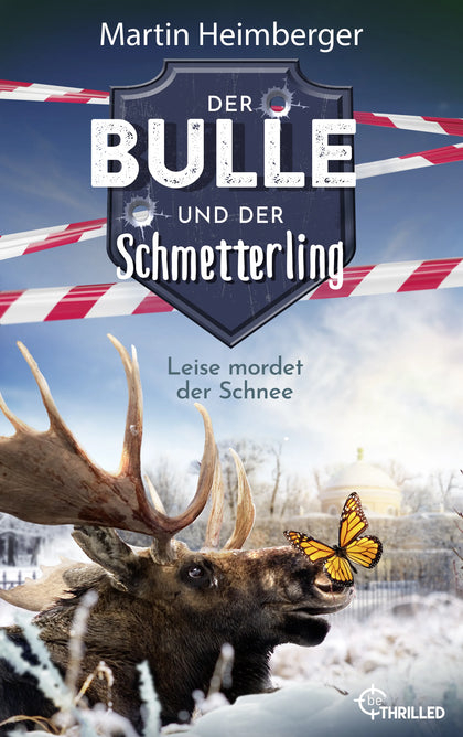 Cover: Der Bulle und der Schmetterling - Leise mordet der Schnee (E-Book) von Martin Heimberger