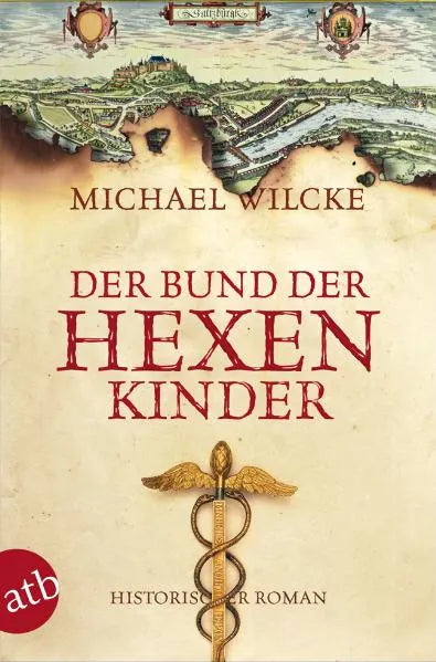 Buchcover von 'Der Bund der Hexenkinder' - Taschenbuch von Michael Wilcke