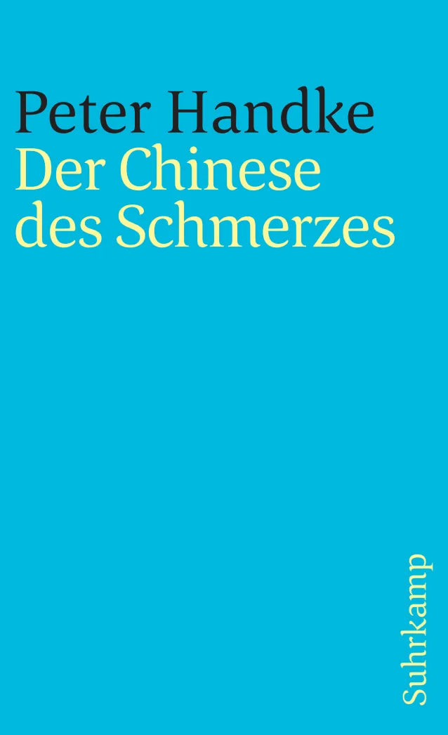 Buchcover von 'Der Chinese des Schmerzes' - Taschenbuch von Peter Handke