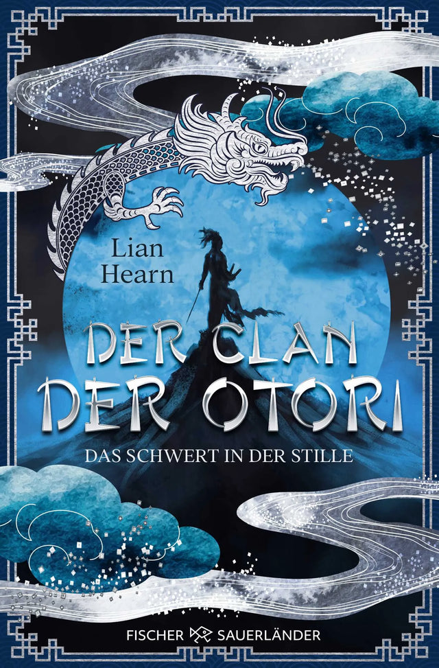 Buchcover von 'Der Clan der Otori. Das Schwert in der Stille' - Taschenbuch von Lian Hearn