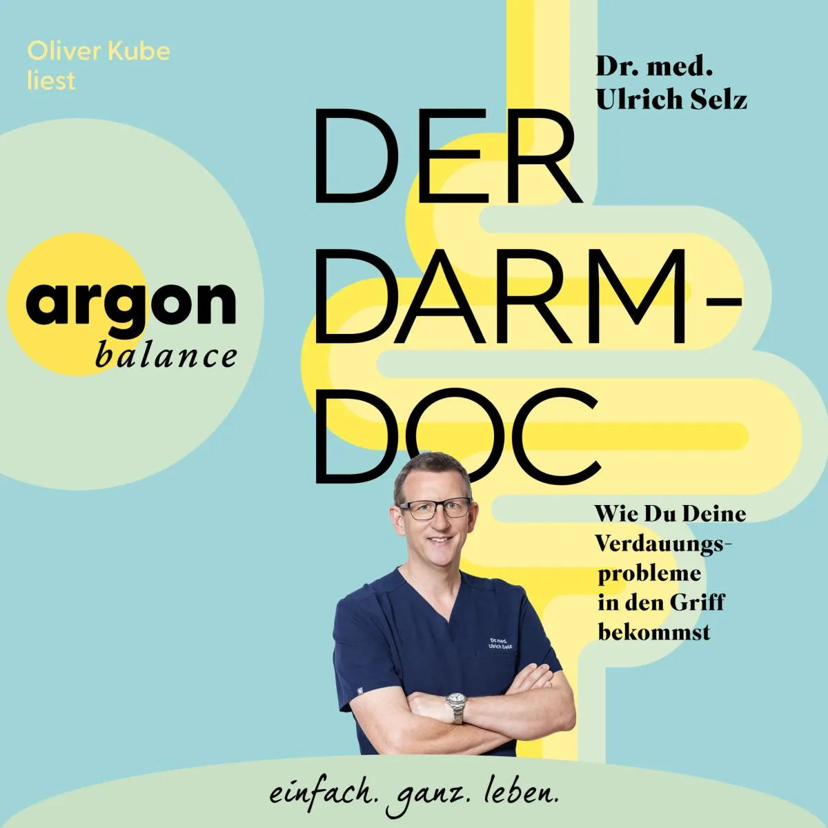 Cover: Der Darm-Doc (Hörbuch Download) von Dr. med. Ulrich Selz