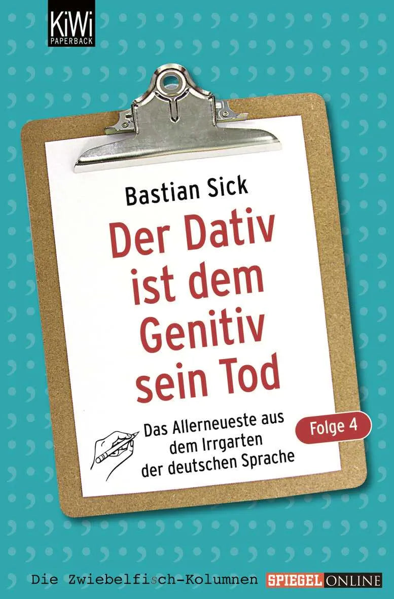 Buchcover von 'Der Dativ ist dem Genitiv sein Tod - Folge 4' - Taschenbuch von Bastian Sick