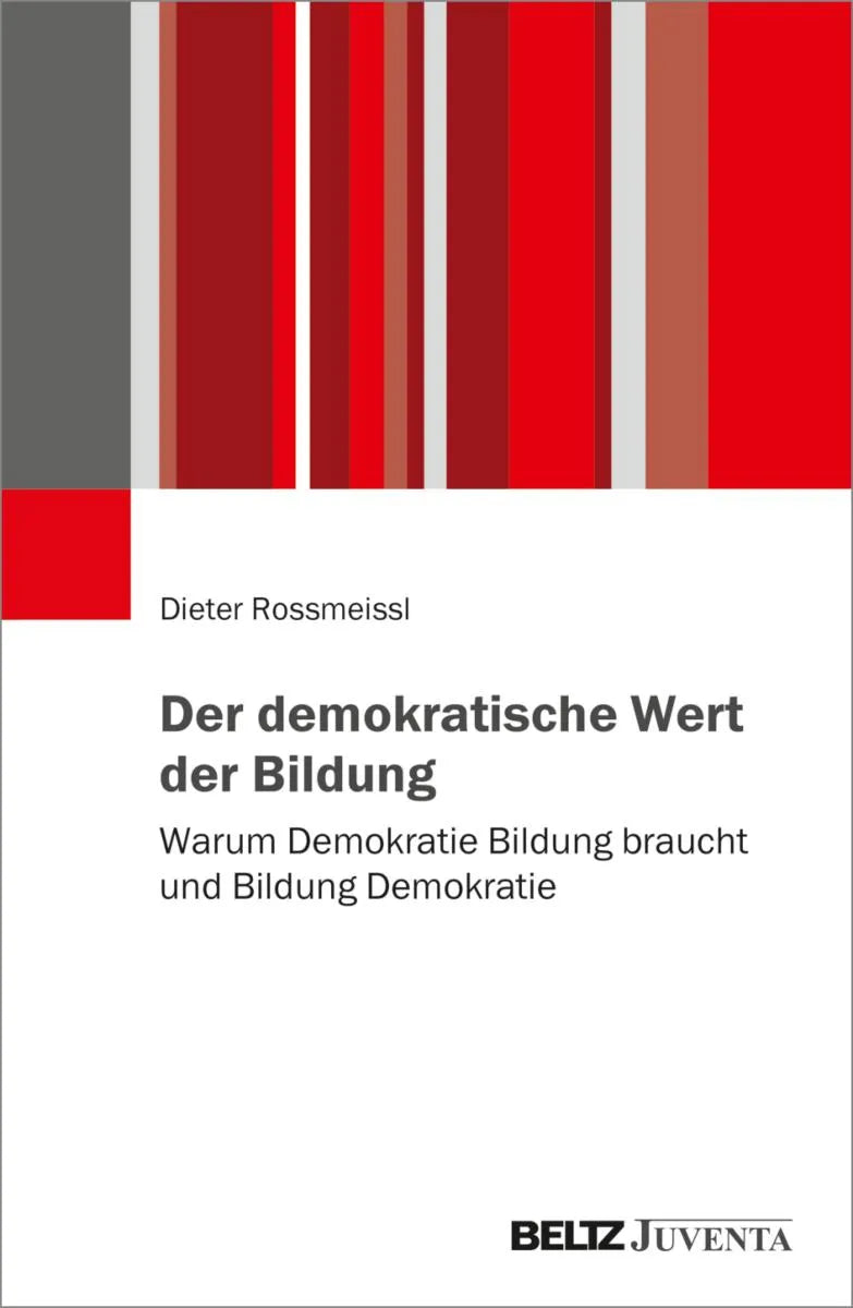 Cover: Der demokratische Wert der Bildung (E-Book) von Dieter Rossmeissl