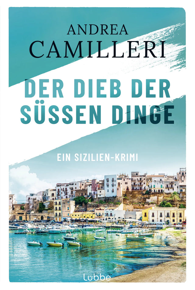 Buchcover von 'Der Dieb der süßen Dinge' - Taschenbuch von Andrea Camilleri