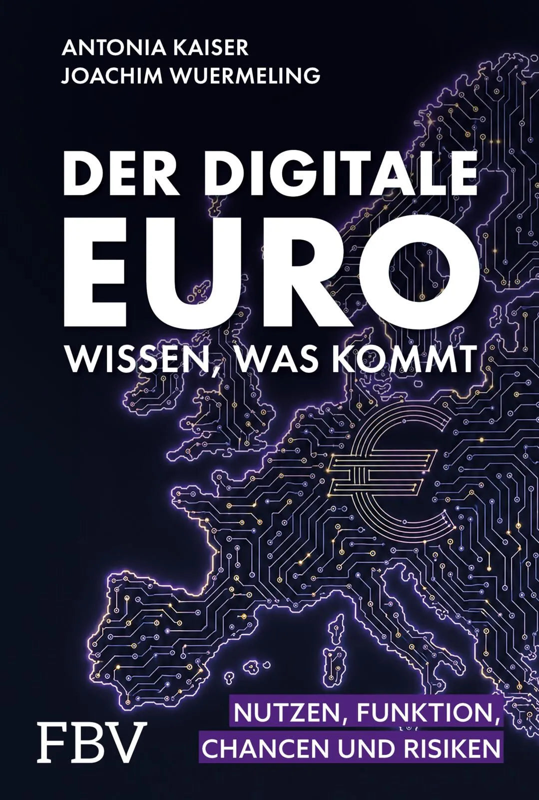 Cover: Der digitale Euro – wissen, was kommt (Hardcover) von Antonia Kaiser