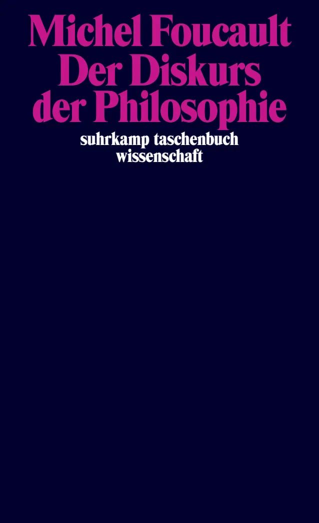 Buchcover von 'Der Diskurs der Philosophie' - Taschenbuch von Michel Foucault
