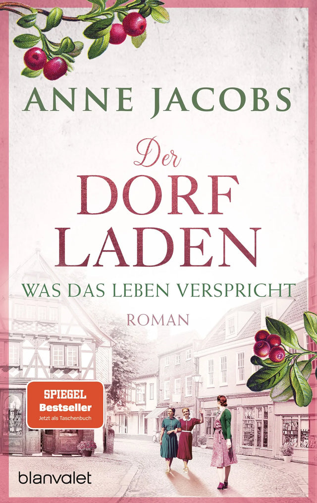 Cover: Der Dorfladen - Was das Leben verspricht (Taschenbuch) von Anne Jacobs