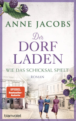 Cover: Der Dorfladen - Wie das Schicksal spielt (E-Book) von Anne Jacobs
