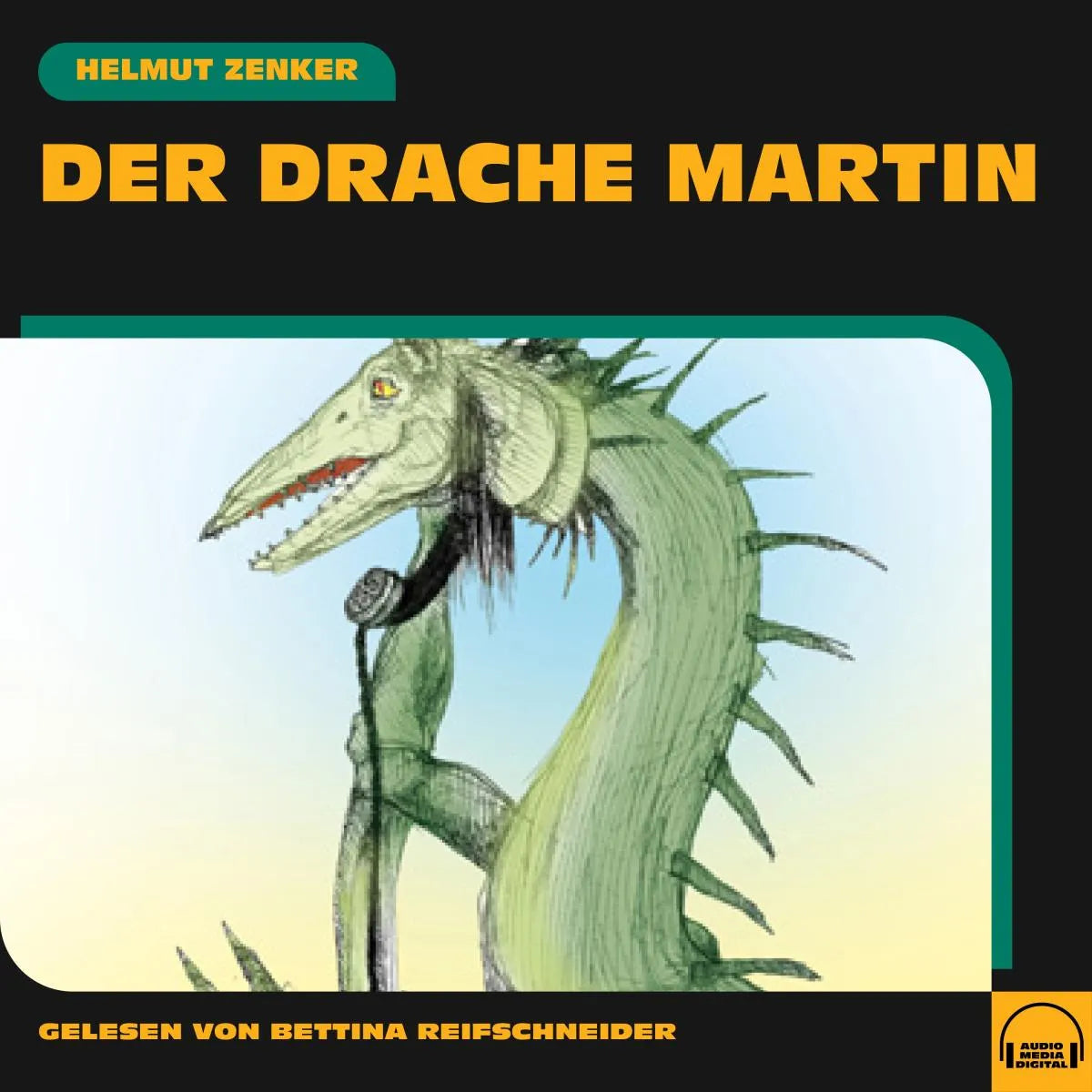 Cover: Der Drache Martin (Hörbuch Download) von Helmut Zenker