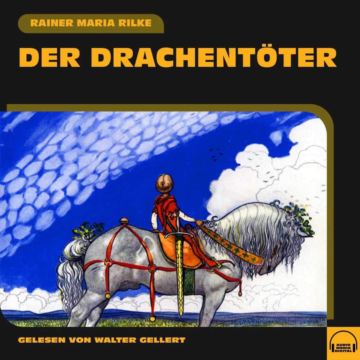 Cover: Der Drachentöter (Hörbuch Download) von Rainer Maria Rilke
