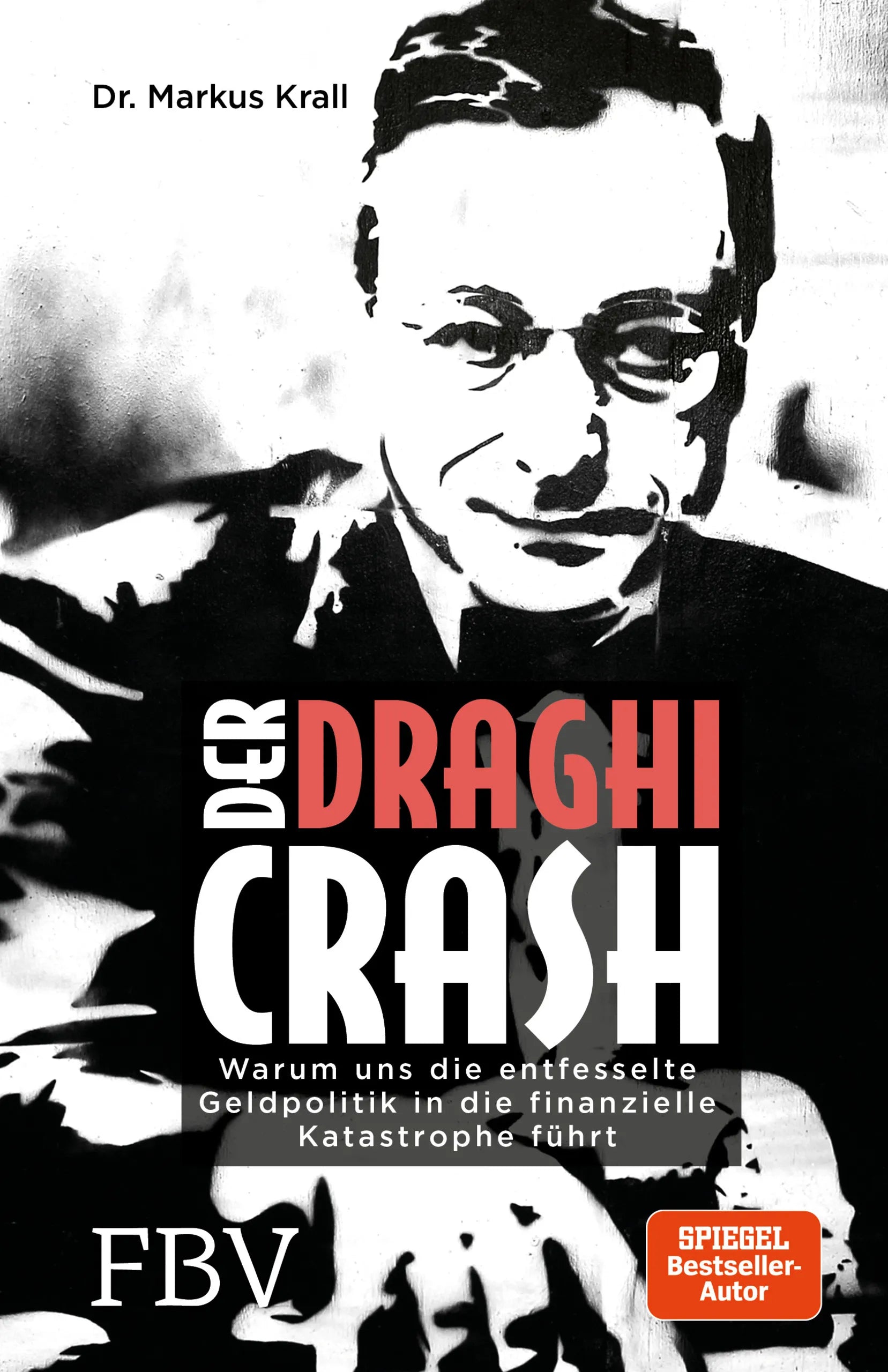 Buchcover von 'Der Draghi-Crash' - Gebundene Ausgabe von Markus Krall