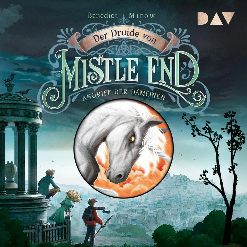 Der Druide von Mistle End - Teil 1: Angriff der Dämonen