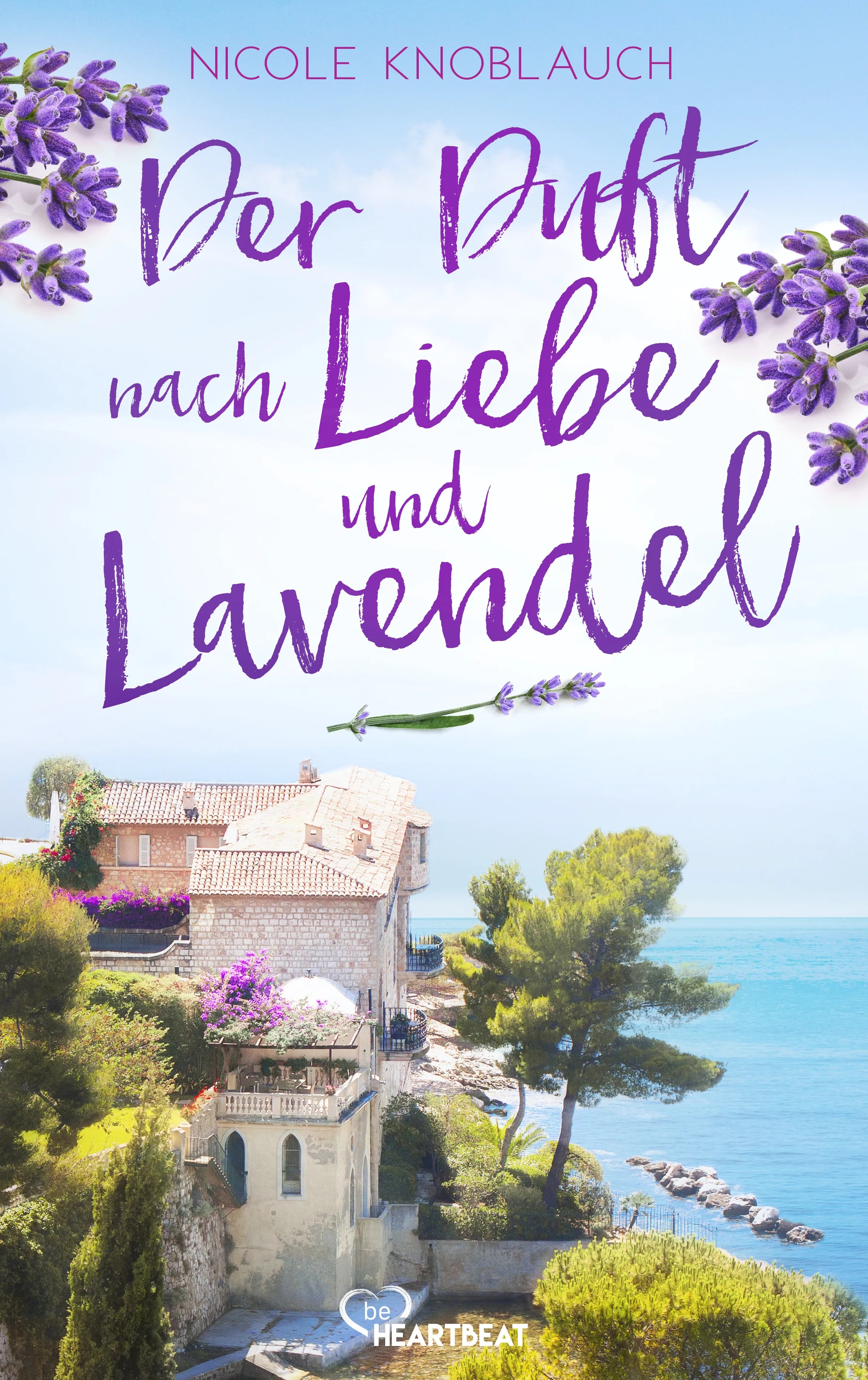 Cover: Der Duft nach Liebe und Lavendel (E-Book) von Nicole Knoblauch