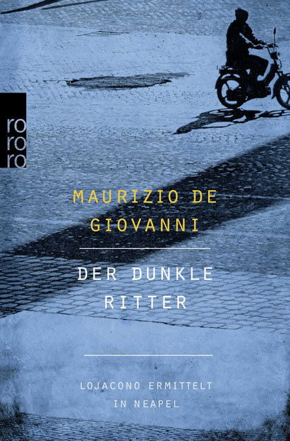 Buchcover von 'Der dunkle Ritter: Lojacono ermittelt in Neapel' - Taschenbuch von Maurizio de Giovanni