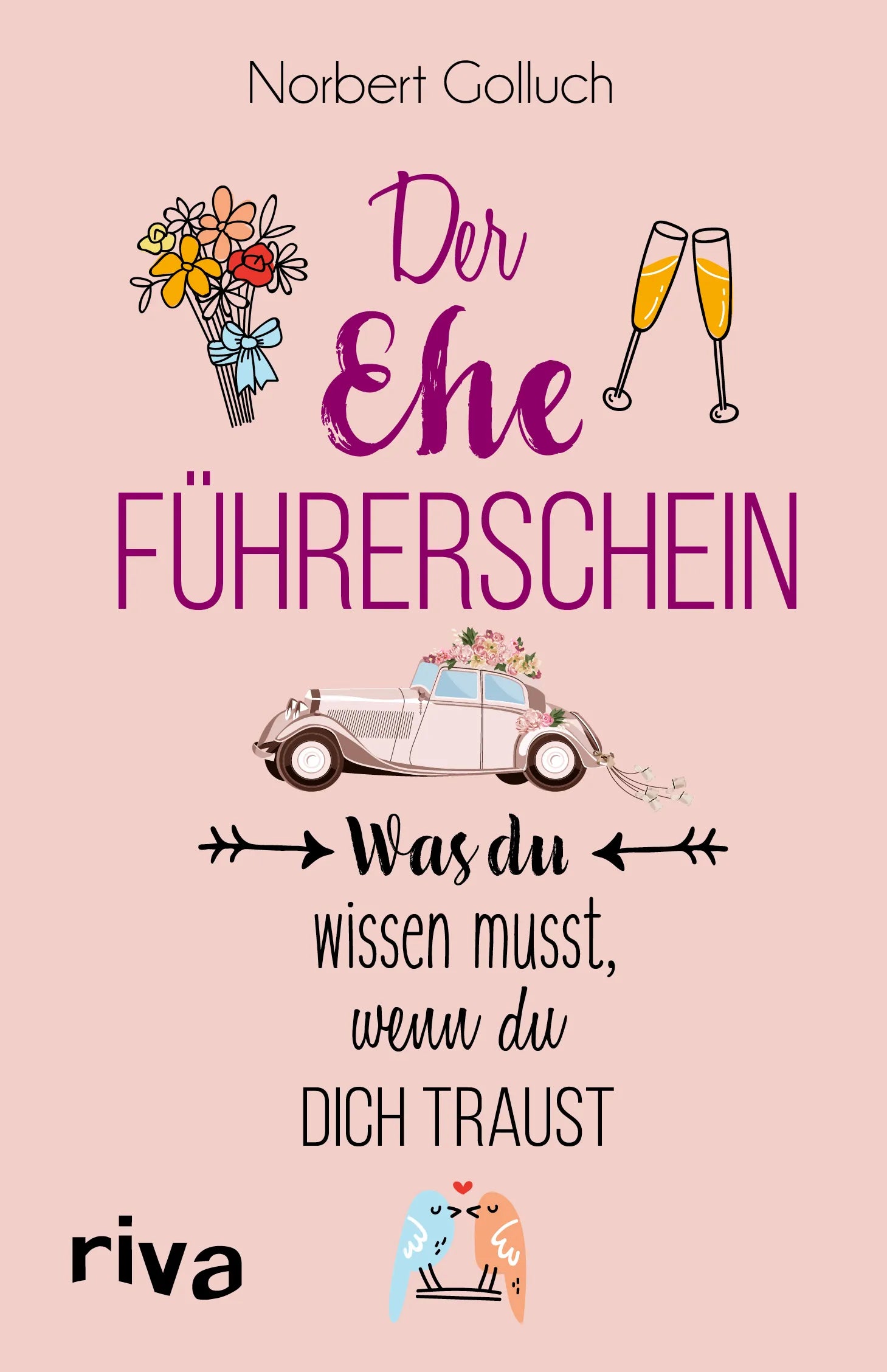 Buchcover von 'Der Ehe-Führerschein' - Gebundene Ausgabe von Norbert Golluch