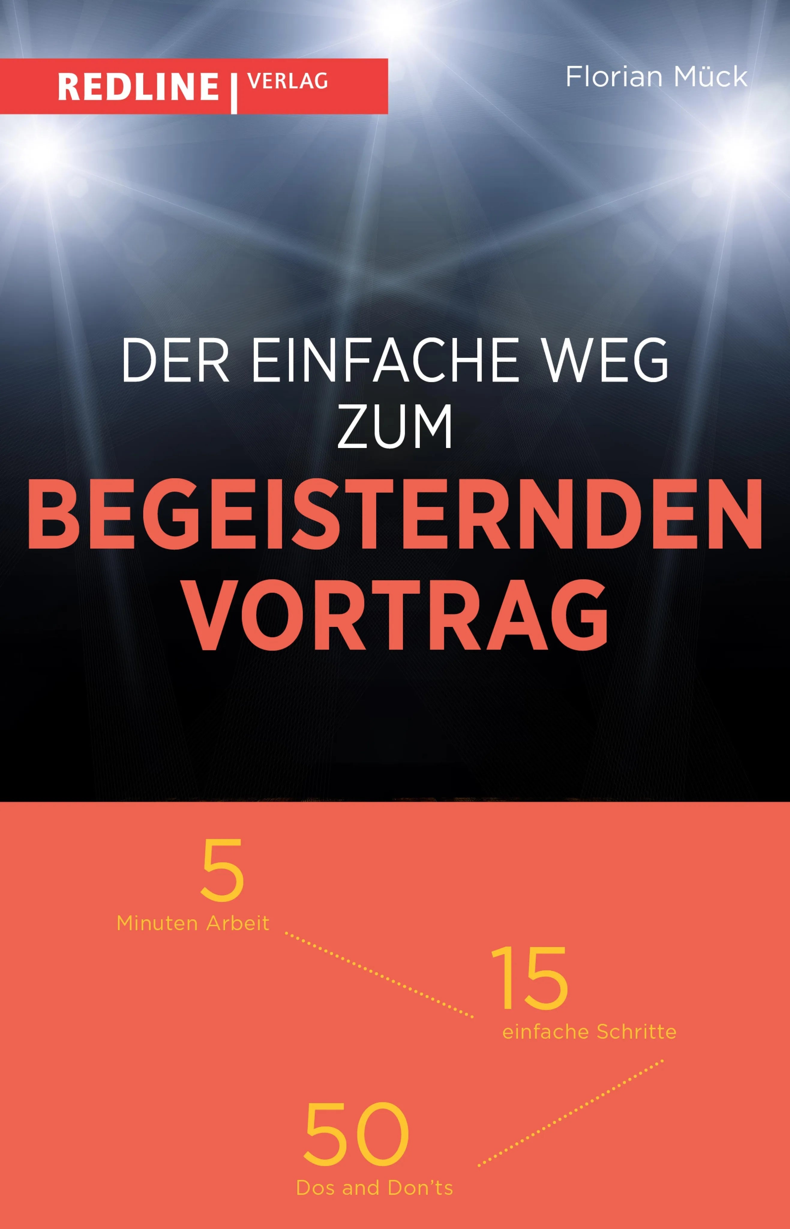 Cover: Der einfache Weg zum begeisternden Vortrag (E-Book) von Florian Mück