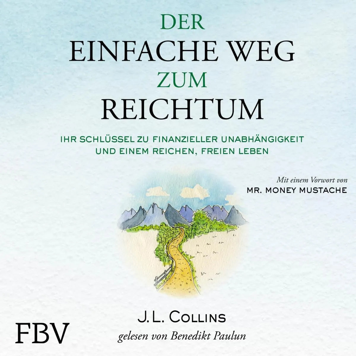 Cover: Der einfache Weg zum Reichtum (Hörbuch Download) von J. L. Collins