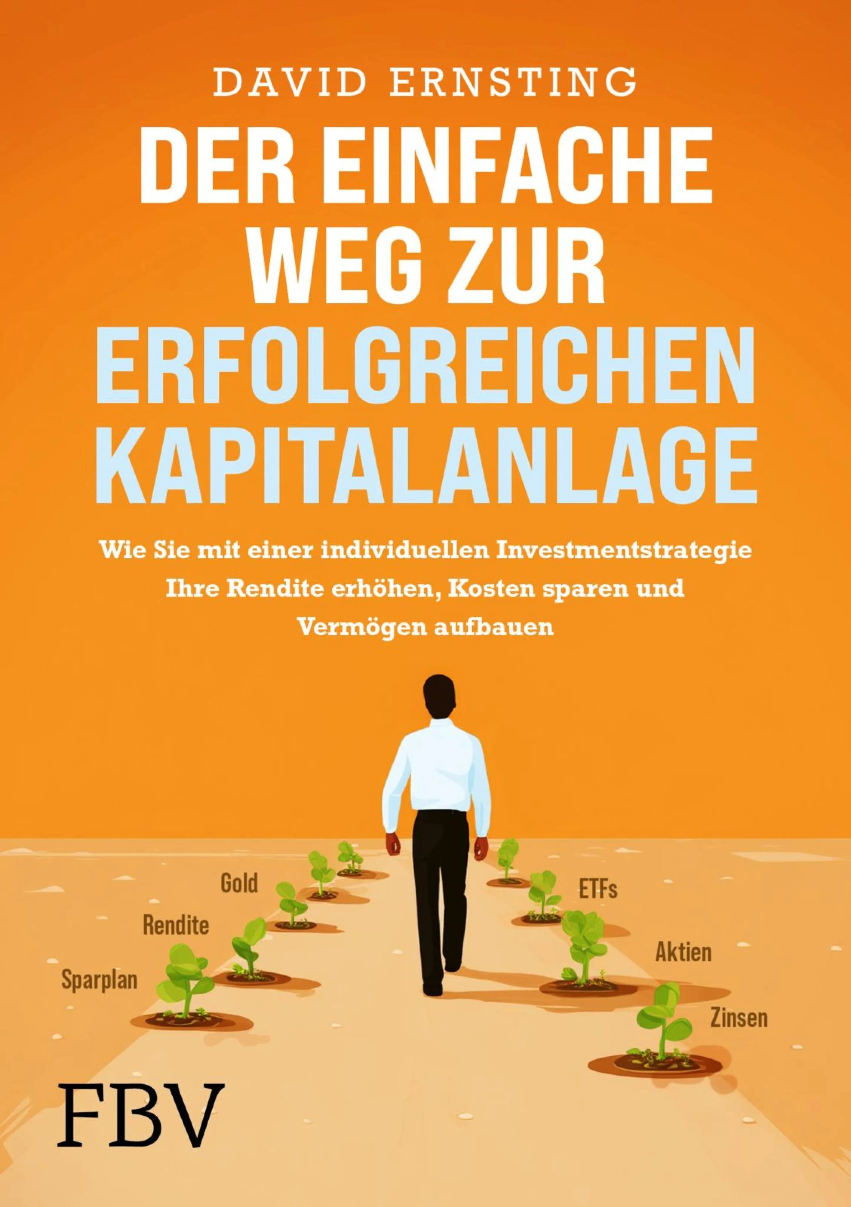 Cover: Der einfache Weg zur erfolgreichen Kapitalanlage (E-Book) von David Ernsting