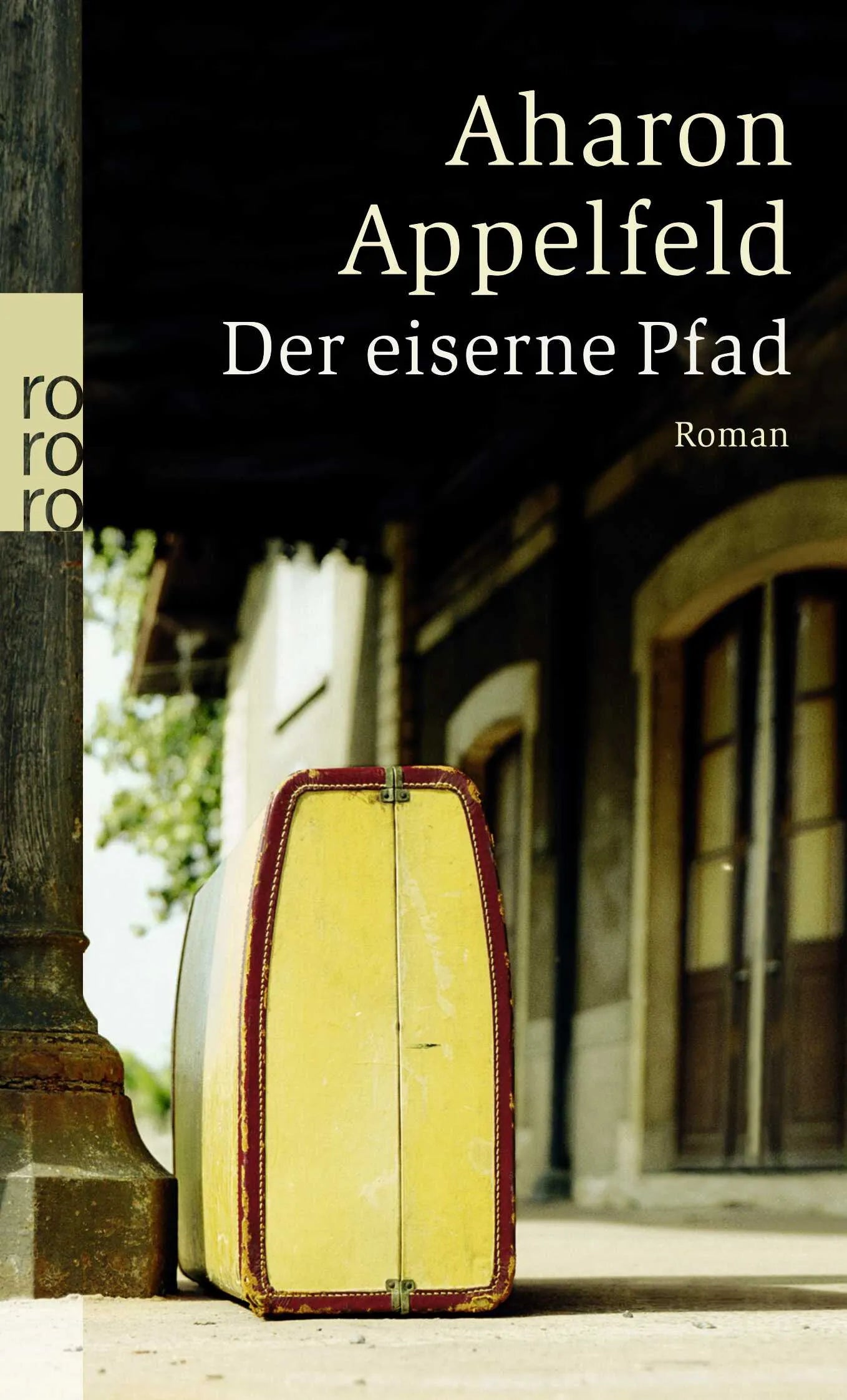 Buchcover von 'Der eiserne Pfad' - Taschenbuch von Aharon Appelfeld