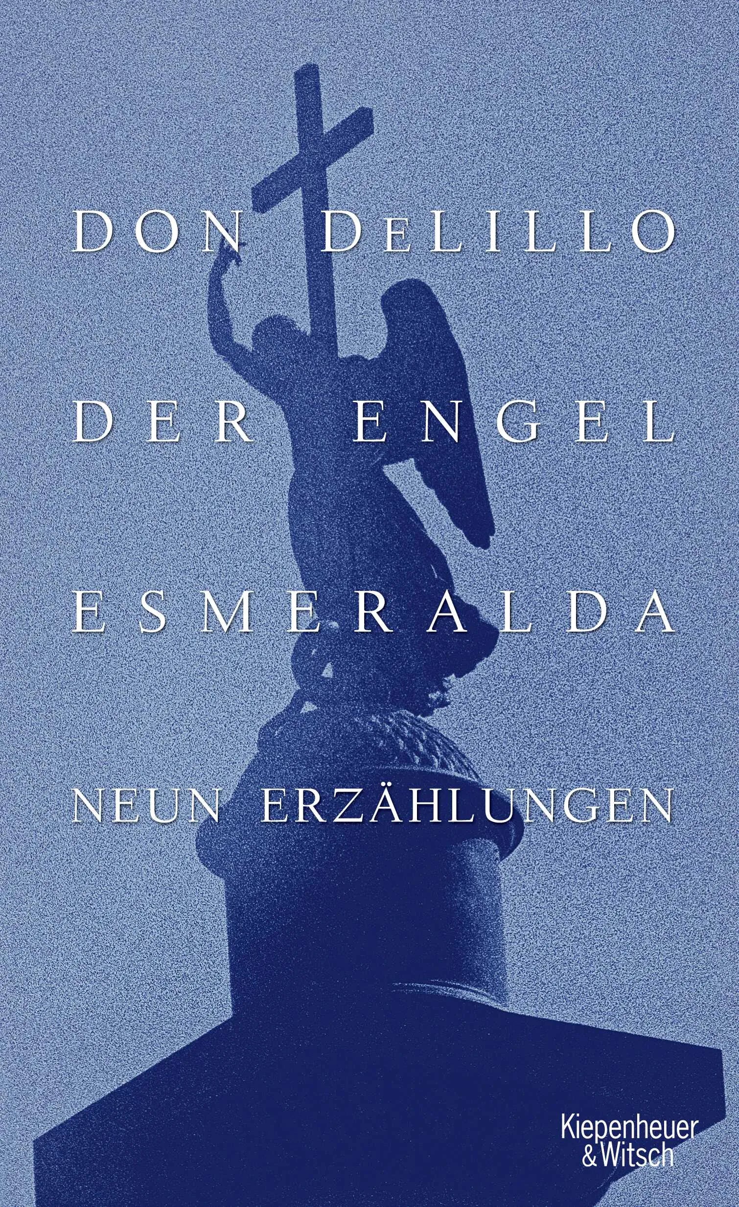 Buchcover von 'Der Engel Esmeralda' - Gebundene Ausgabe von Don DeLillo