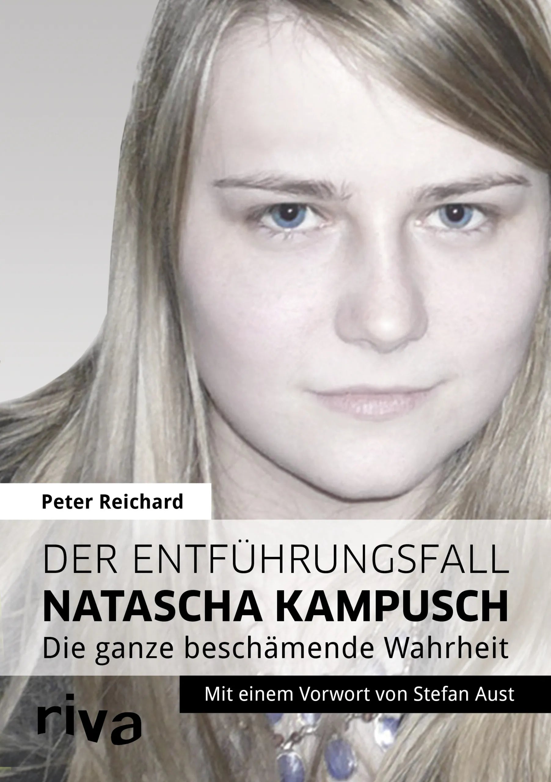 Buchcover von 'Der Entführungsfall Natascha Kampusch' - Gebundene Ausgabe von Peter Reichard