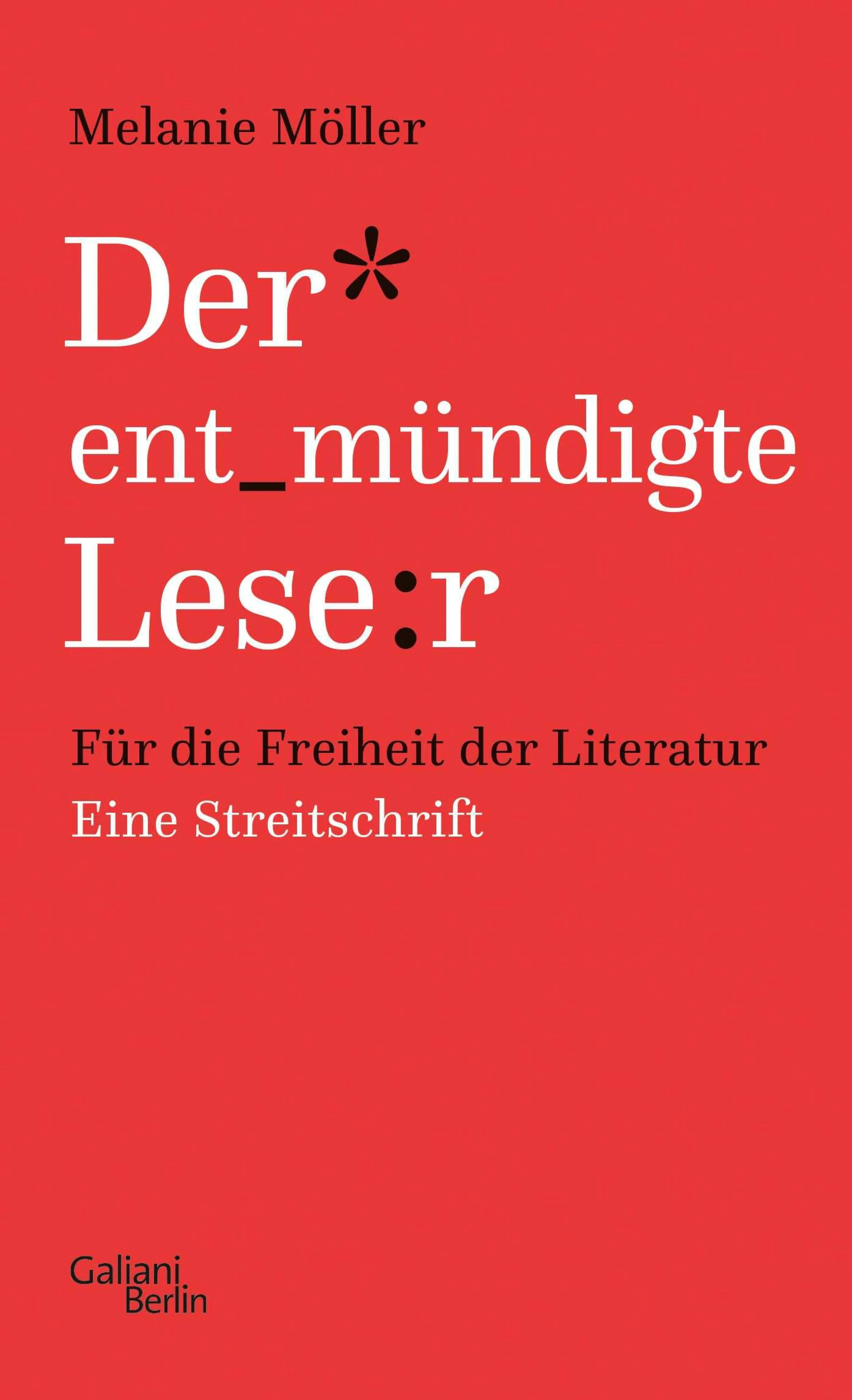 Cover: Der entmündigte Leser (E-Book) von Melanie Möller