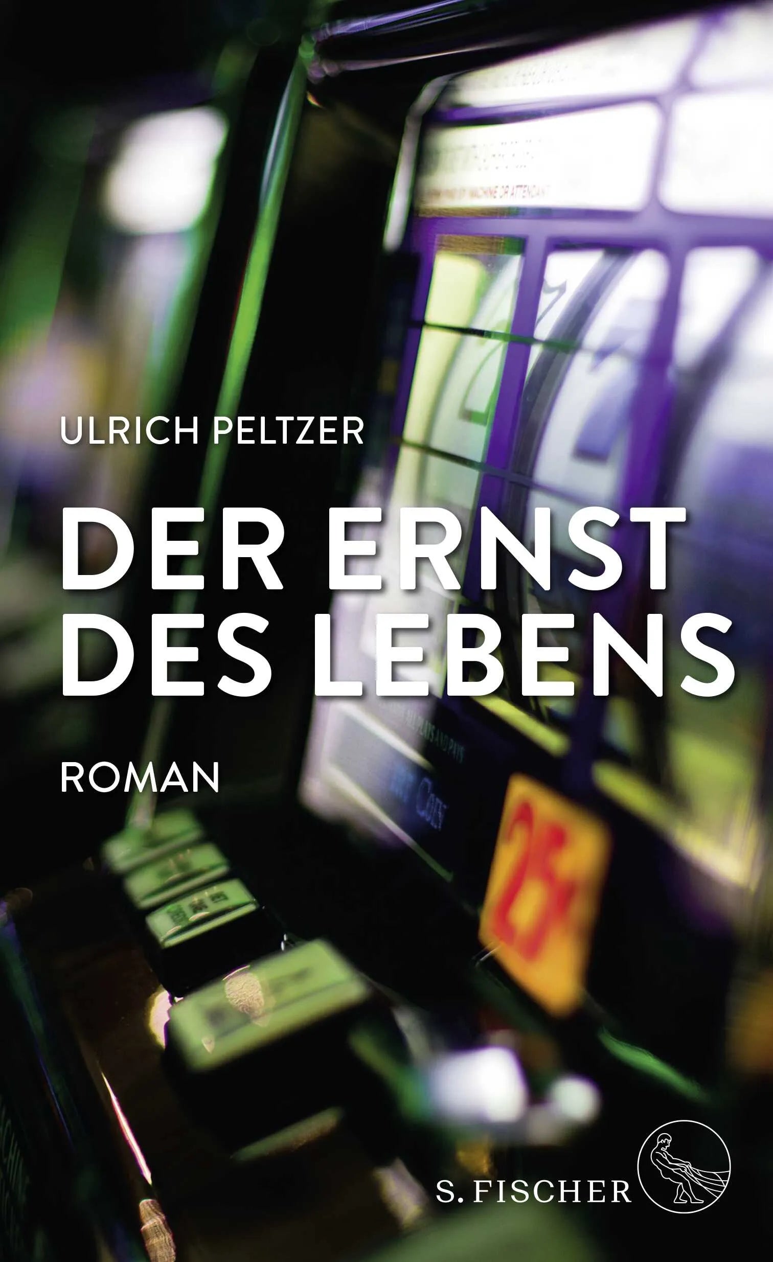 Buchcover von 'Der Ernst des Lebens' - Gebundene Ausgabe von Ulrich Peltzer