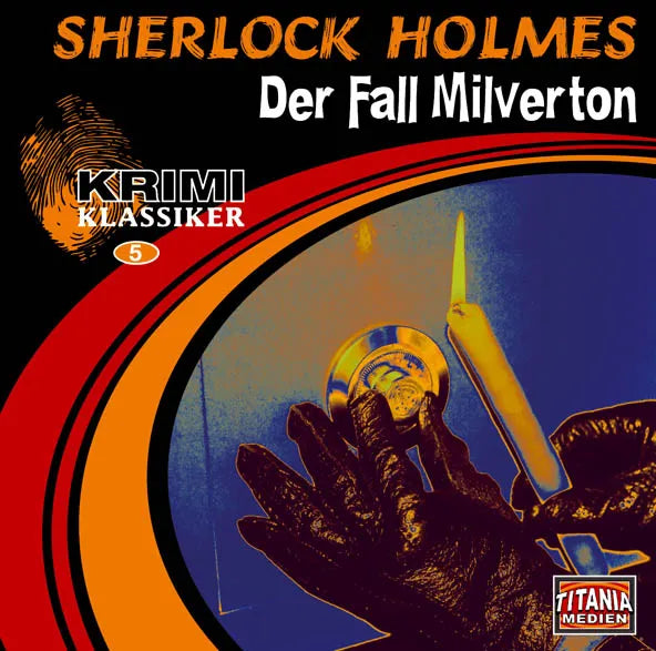 Buchcover von 'Der Fall Milverton' - Hörbuch (CD) von Sherlock Holmes