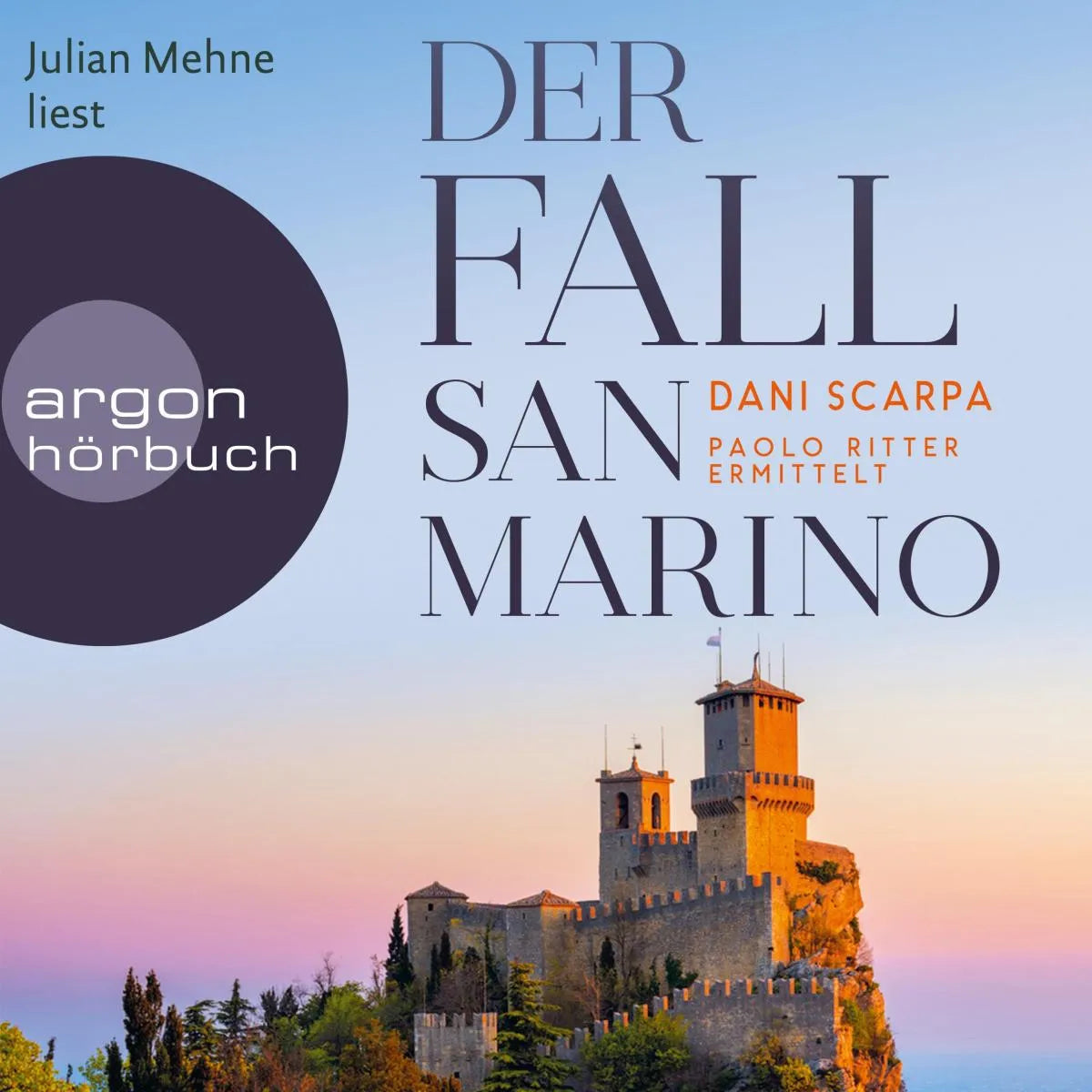 Cover: Der Fall San Marino - Paolo Ritter ermittelt (Hörbuch Download) von Dani Scarpa