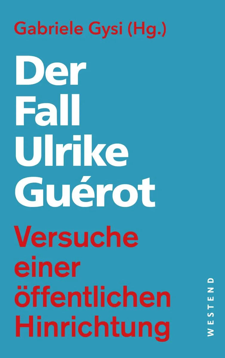 Cover: Der Fall Ulrike Guérot (E-Book) von Gabriele Gysi