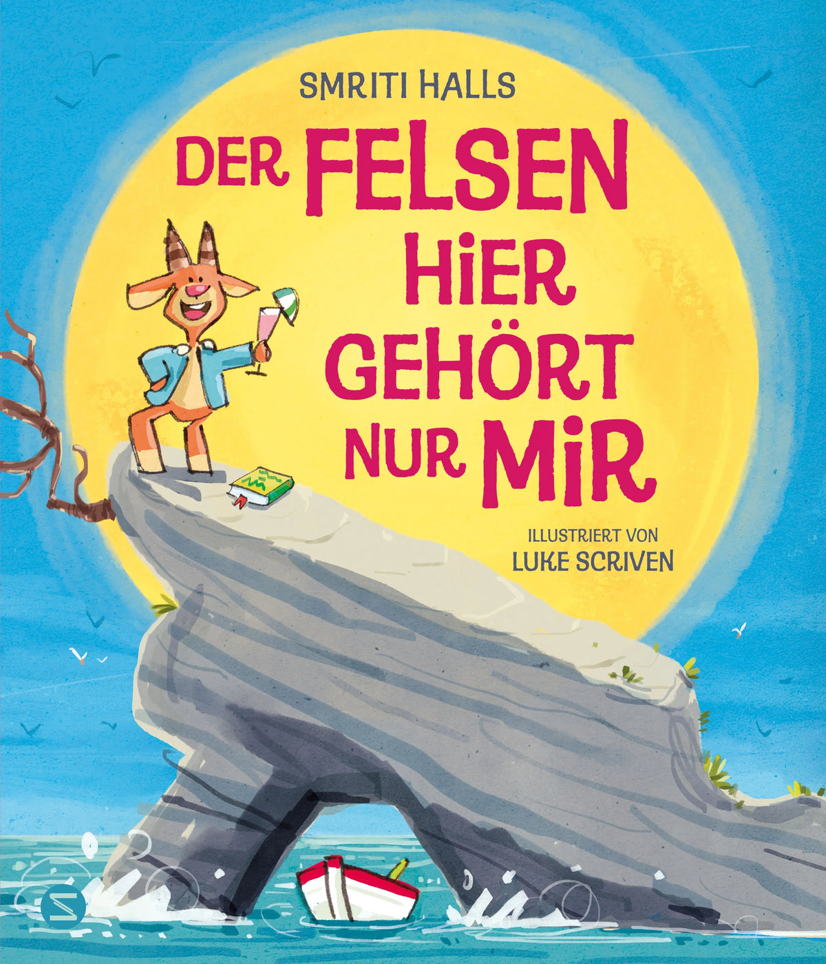 Cover: Der Felsen hier gehört nur mir (Hardcover) von Smriti Prasadam-Halls