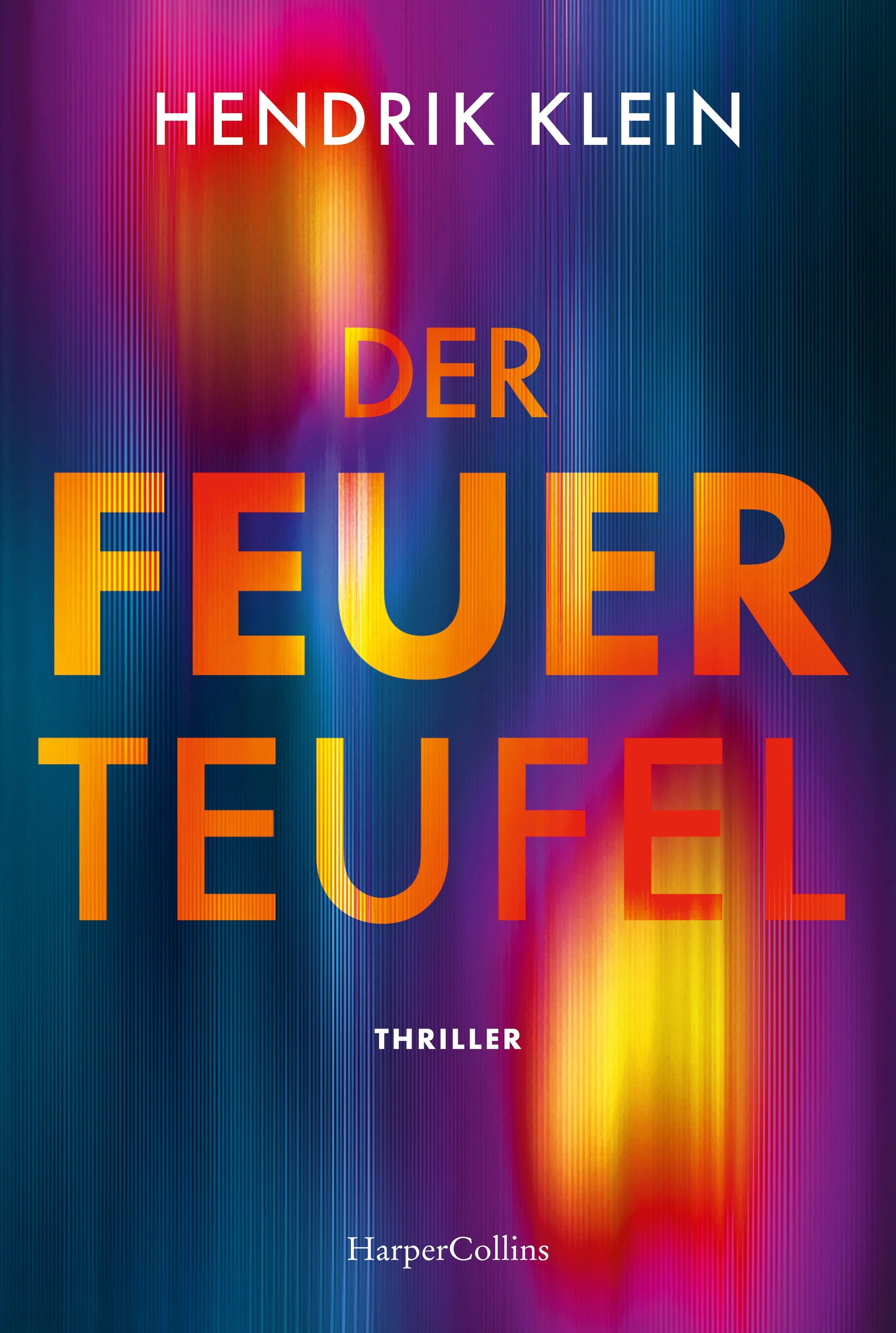 Cover: Der Feuerteufel (Taschenbuch) von Hendrik Klein