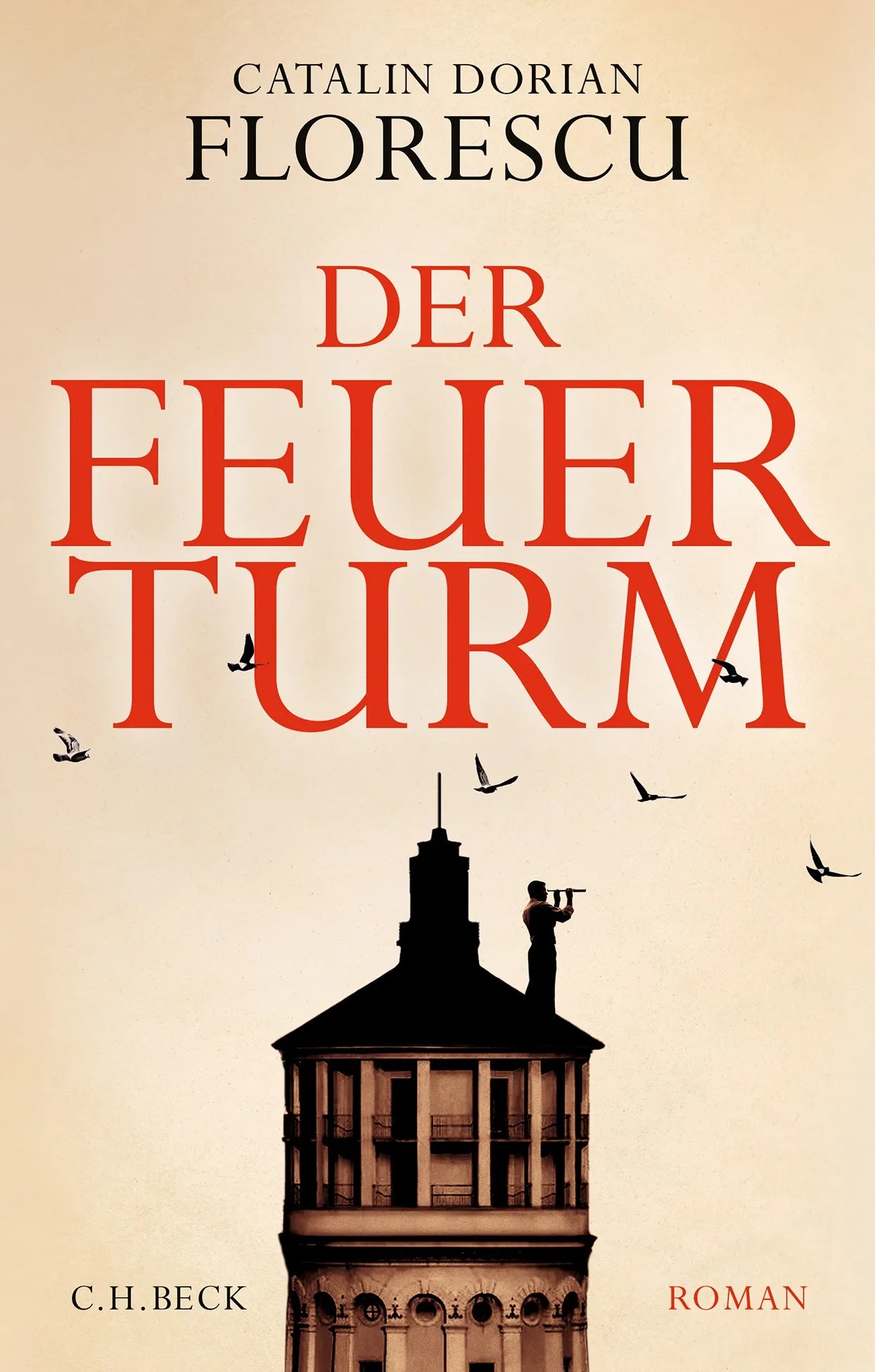 Buchcover von 'Der Feuerturm' - Gebundene Ausgabe von Catalin Dorian Florescu