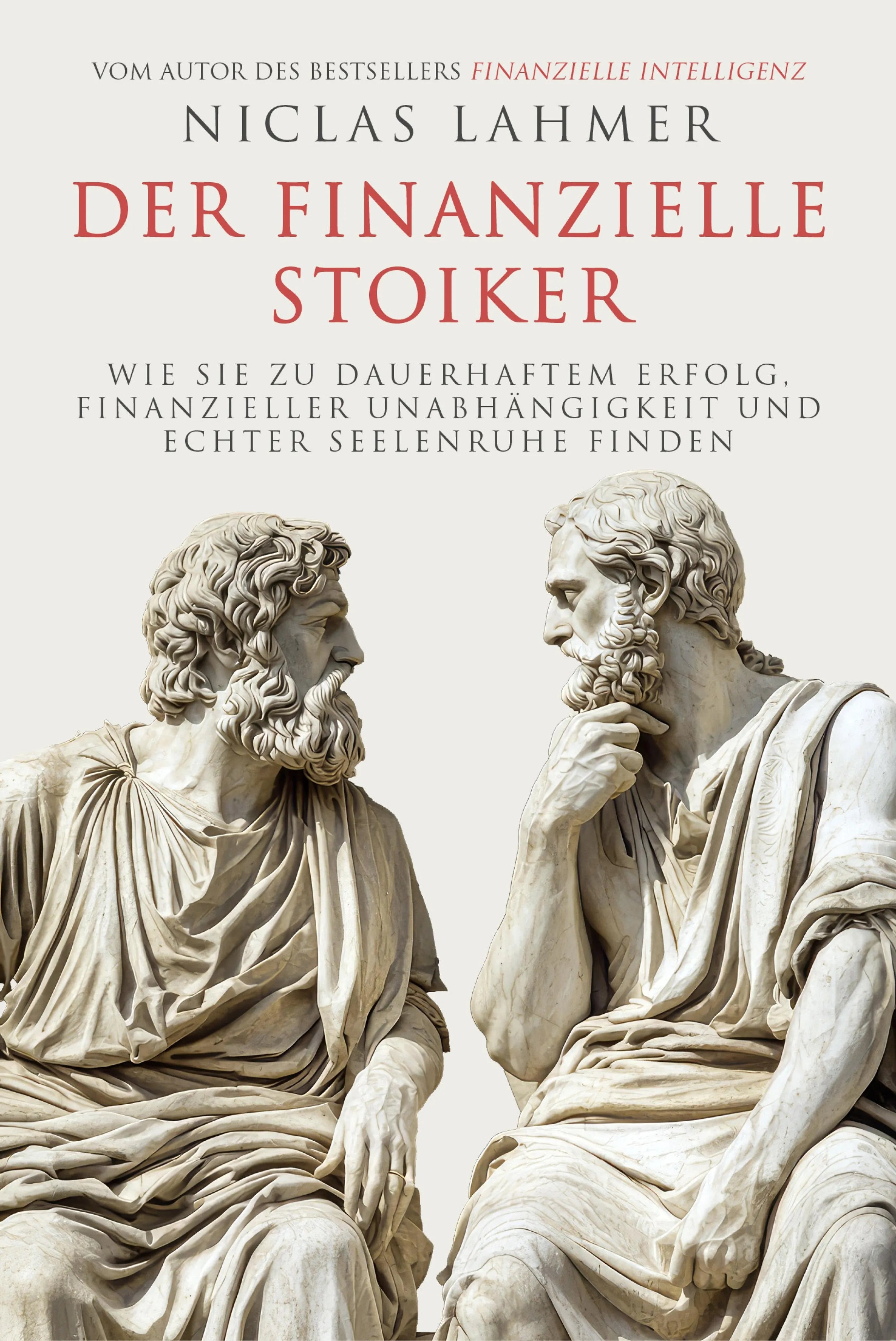Cover: Der finanzielle Stoiker (E-Book) von Niclas Lahmer