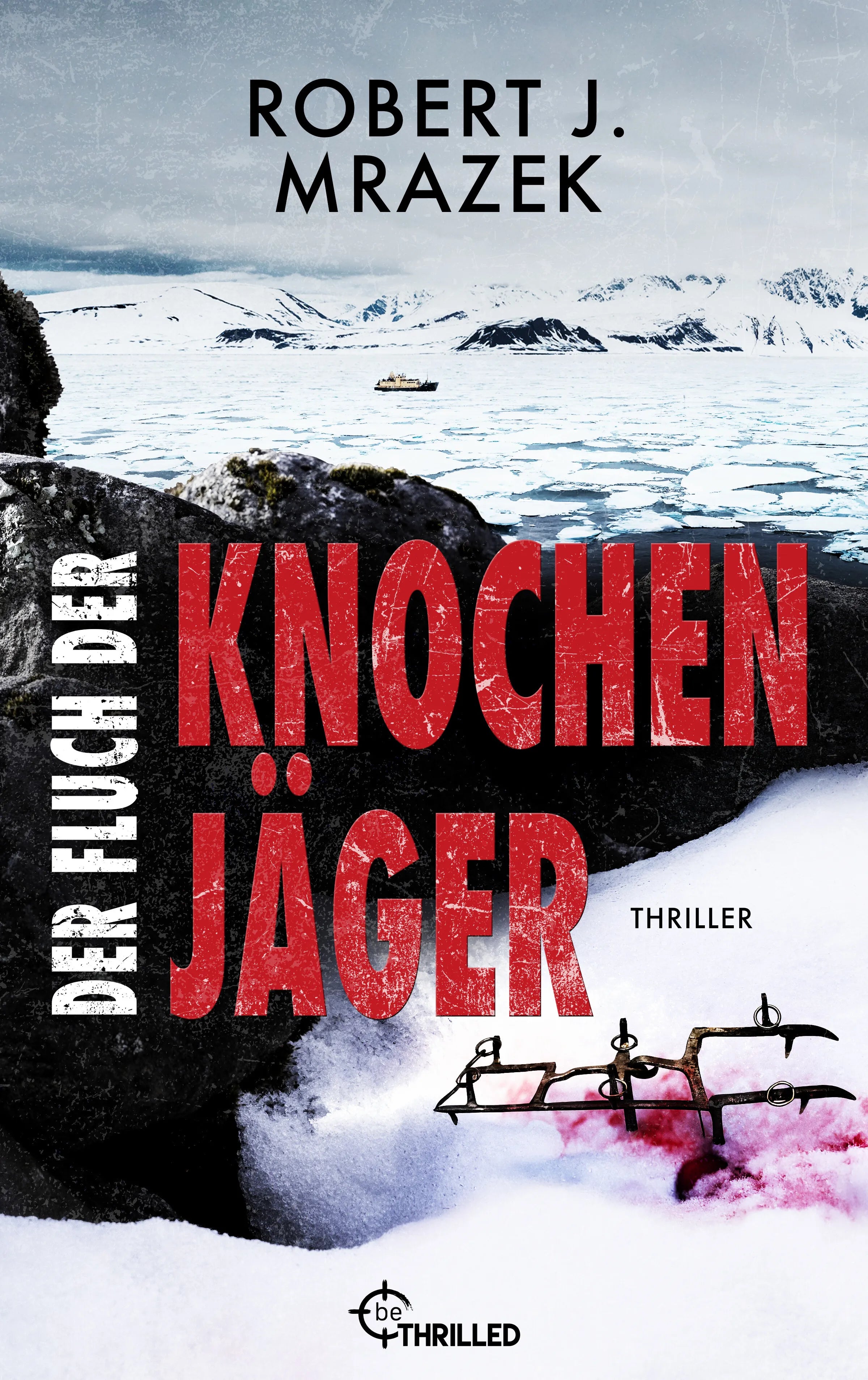 Cover: Der Fluch der Knochenjäger (E-Book) von Robert J. Mrazek