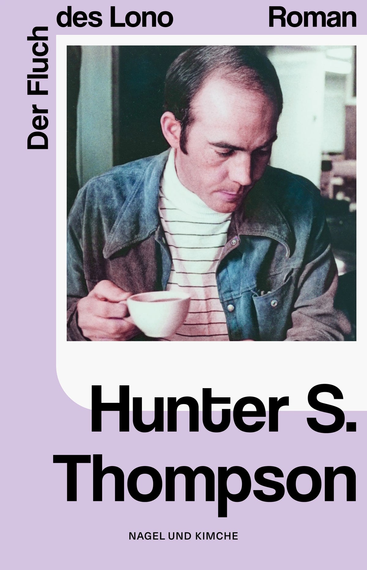 Cover: Der Fluch des Lono (Hardcover) von Hunter S. Thompson