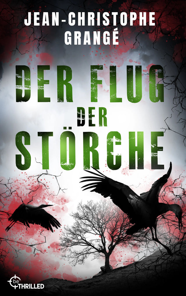 Cover: Der Flug der Störche (E-Book) von Jean-Christophe Grangé