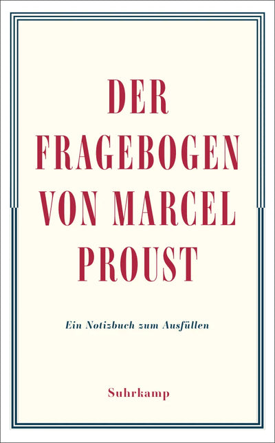 Der Fragebogen von Marcel Proust. Ein Notizbuch zum Ausfüllen