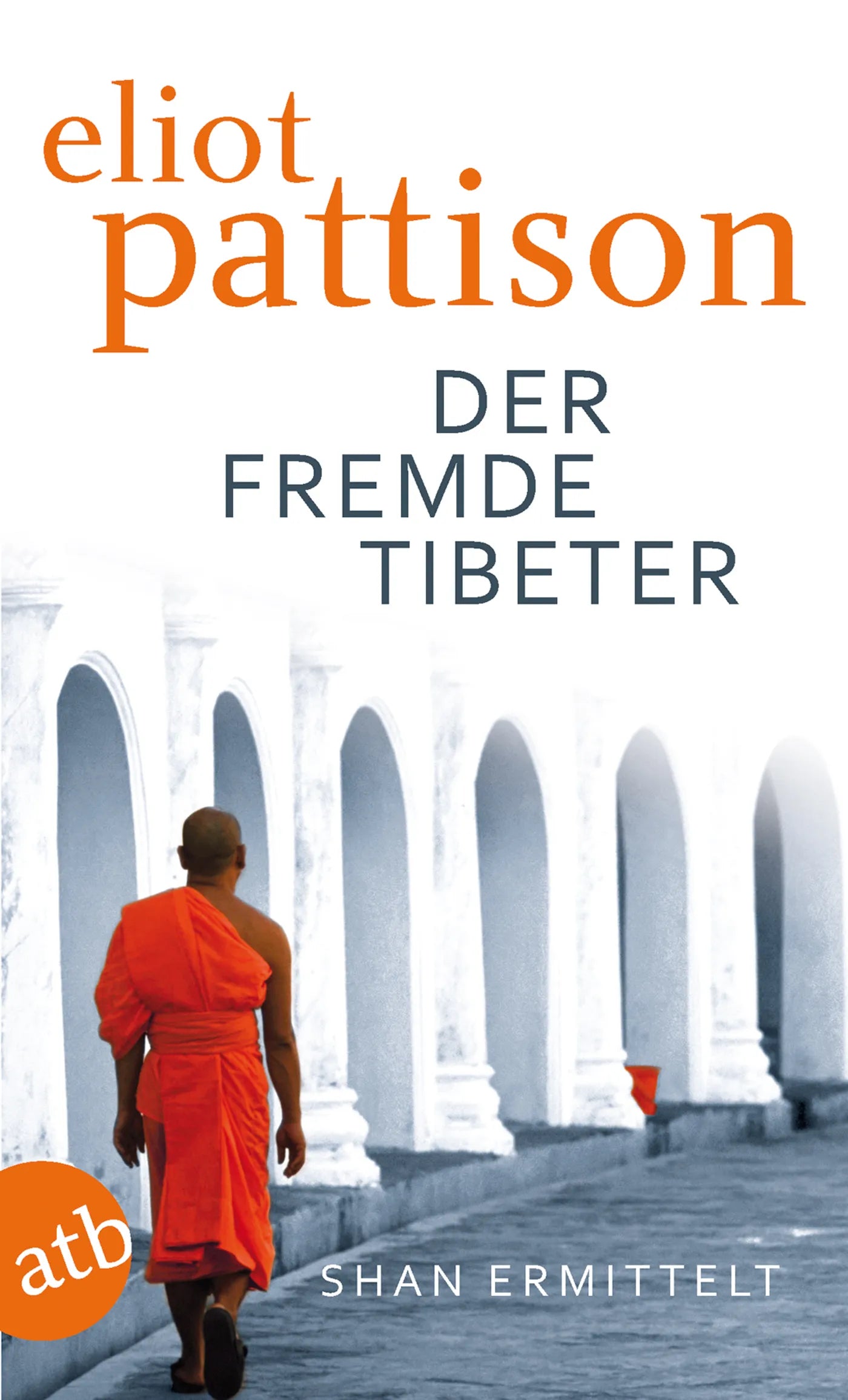 Buchcover von 'Der fremde Tibeter' - Taschenbuch von Eliot Pattison