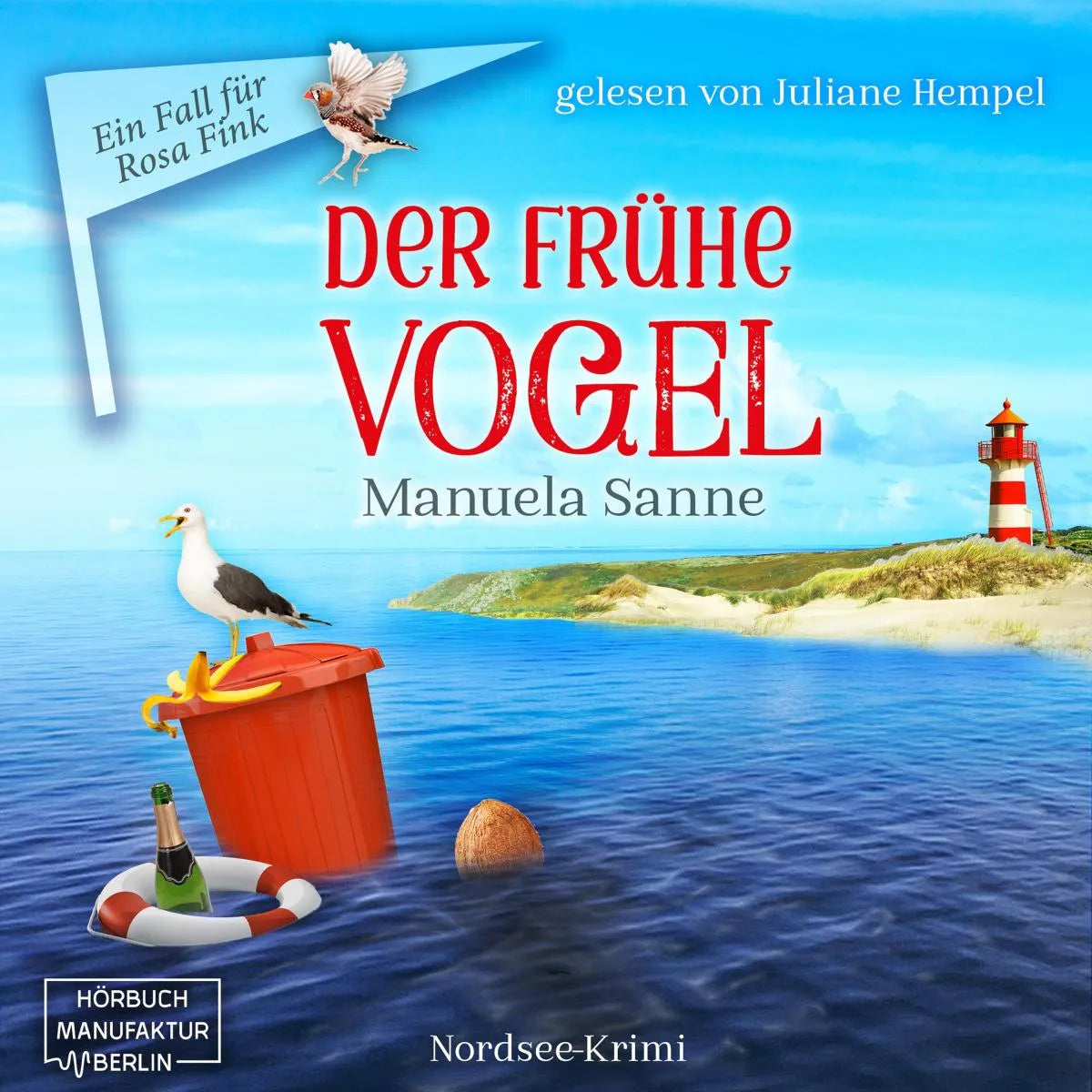 Cover: Der frühe Vogel (Hörbuch Download) von Manuela Sanne